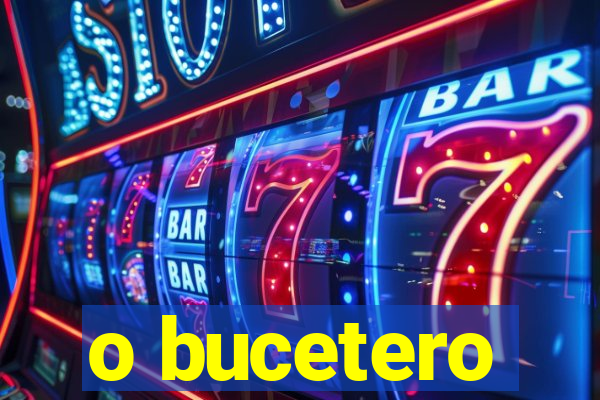 o bucetero